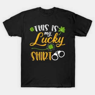 Police This is My Lucky Shirt St Patrick's Day T-Shirt